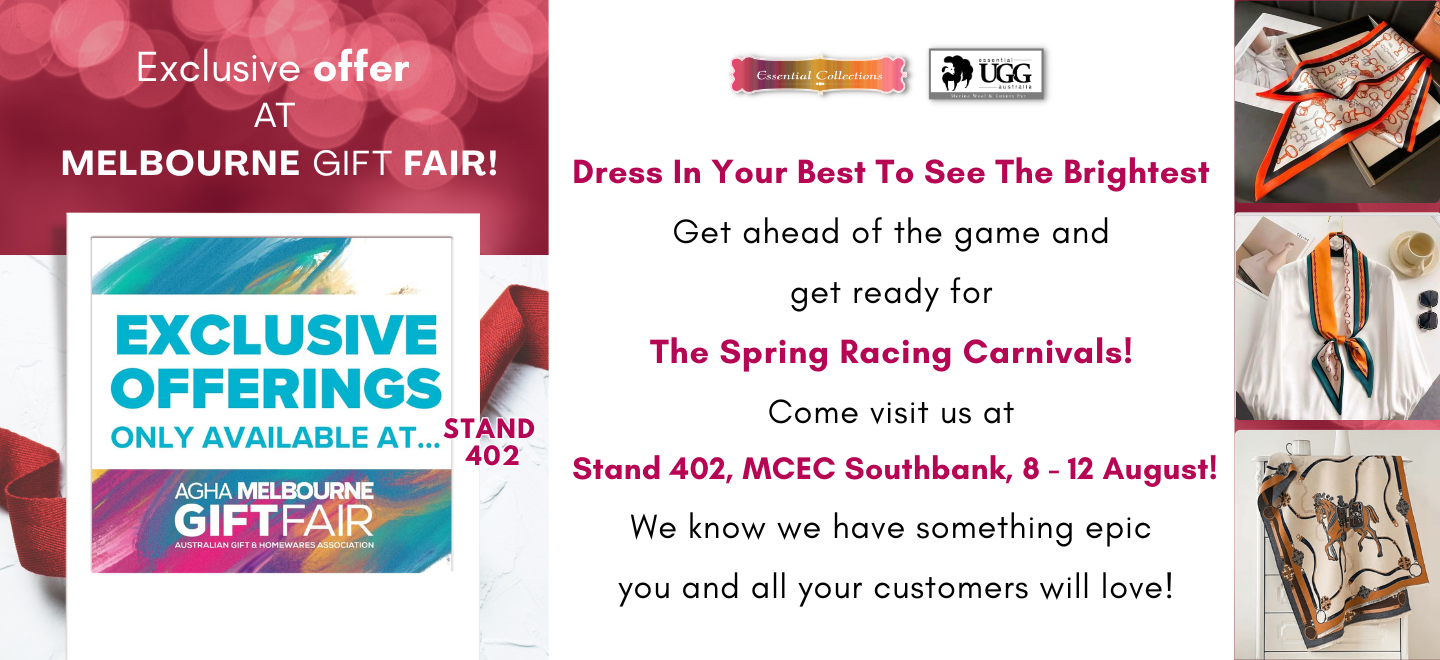 Dress In Your Best To See The Brightest Get ahead of the game and get ready for The Spring Racing Carnivals Come visit us at Stand 402 MCEC Southbank 8 to 12 August We know we have something epic you and all your customers will love